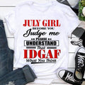 July girl IDGAF July birthday shirts, a queen was born in July, July T shirts for Woman