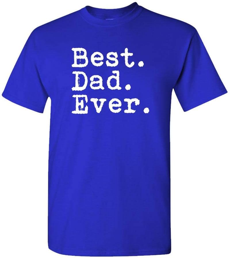 The Goozler Best Dad Ever T-Shirt - Dad Birthday Gift, Father's Day Shirt, Black, Unisex, Short Sleeve,