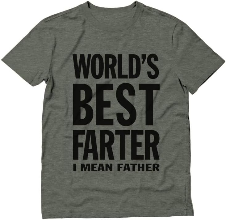 World's Best Farter I Mean Father Shirt Funny Dad Jokes Shirts for Men Gifts for Dads Fathers Day