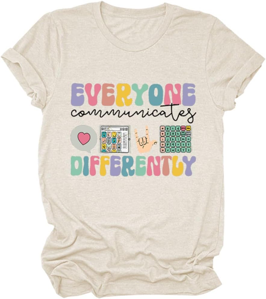 BVNTGSR Everyone Communicates Differently Shirt Women Autism Awareness Shirt Speech Therapy Special Education Teacher Shirts