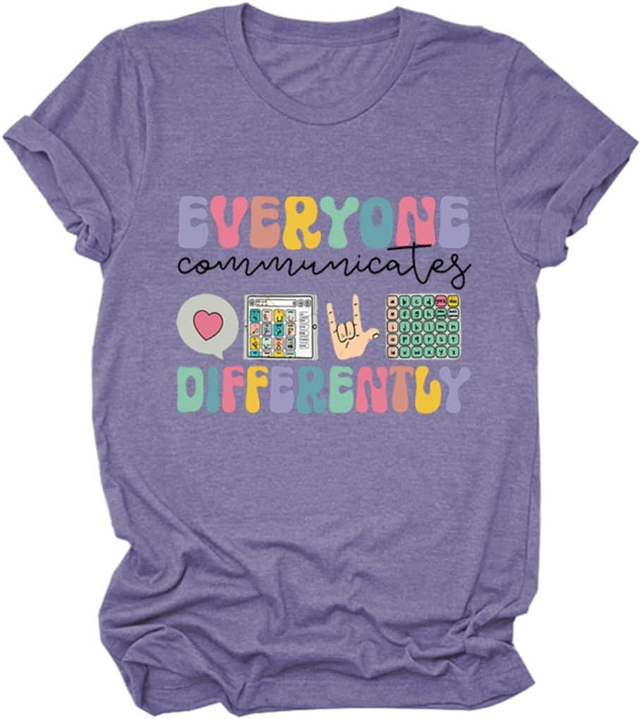 BVNTGSR Everyone Communicates Differently Shirt Women Autism Awareness Shirt Speech Therapy Special Education Teacher Shirts