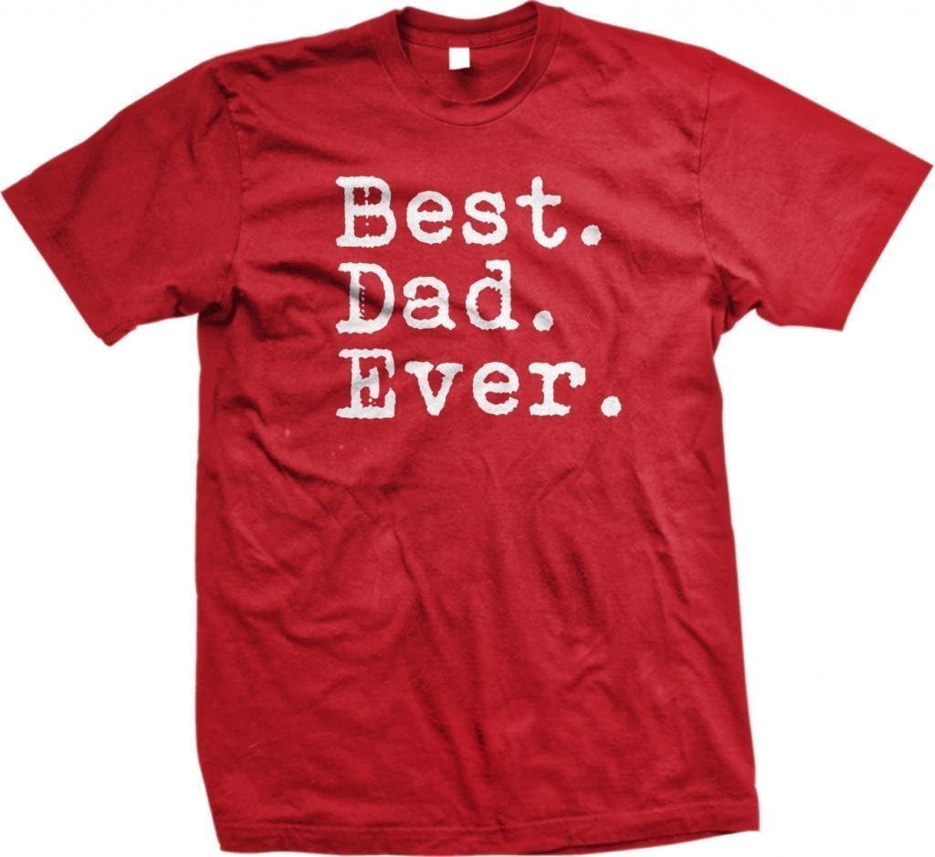 The Goozler Best Dad Ever T-Shirt - Dad Birthday Gift, Father's Day Shirt, Black, Unisex, Short Sleeve,