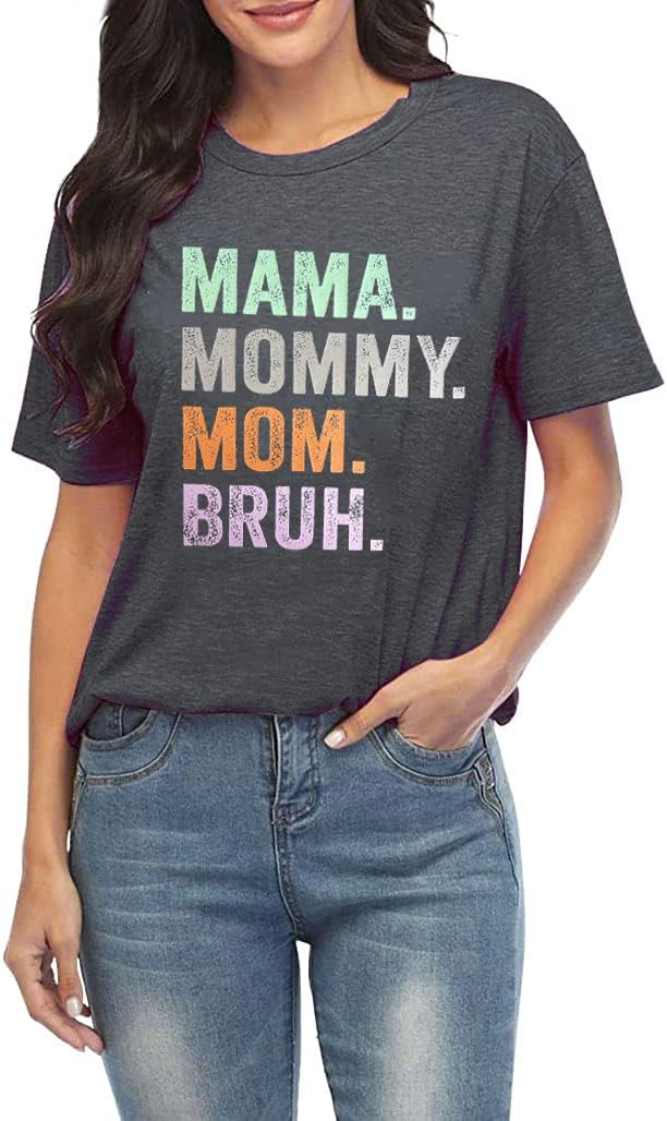 Mama Mommy Mom Bruh Shirt Women Mama Tshirt Mother'day Gift Shirts Funny Short Sleeve Tee Tops Mother Shirt