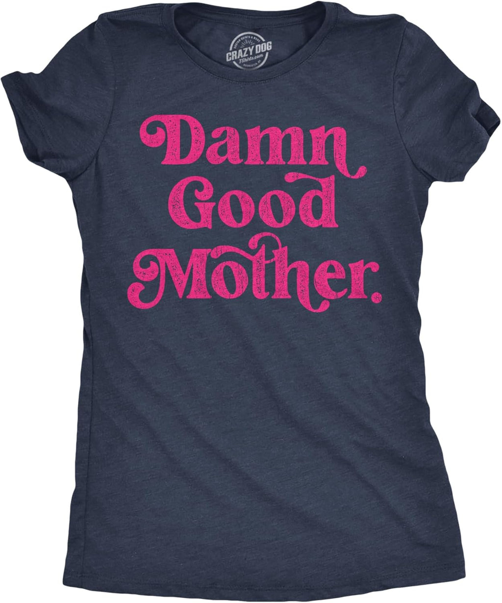 Funny Mom T Shirts Sarcastic Mothers Day Tees for The Best Mom Ever Mother Shirt
