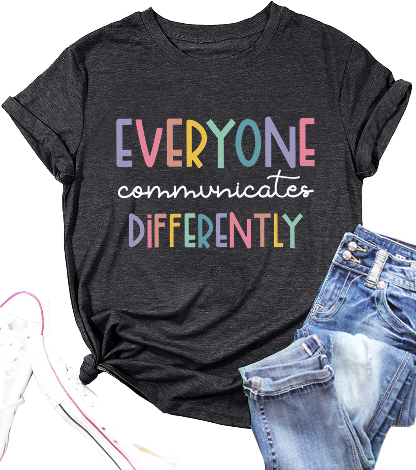 Everyone Communicates Differently T-Shirt Women Autism Awareness Shirt Autistic Support Shirt Funny Letter Print Tees