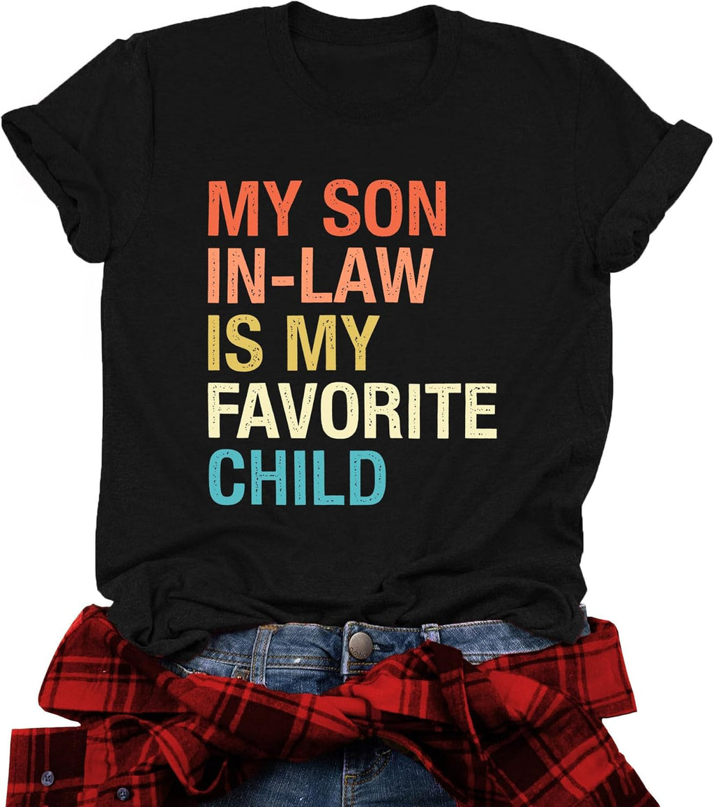 Mama Shirts Women My Son in Law is My Favorite Child Shirt Mother's Day T Shirts Gift Mom Short Sleeve Tops