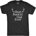 Crazy Dog Mens T Shirt Best Buckin Dad Ever for Amazing Dad Funny Fathers Day Tees