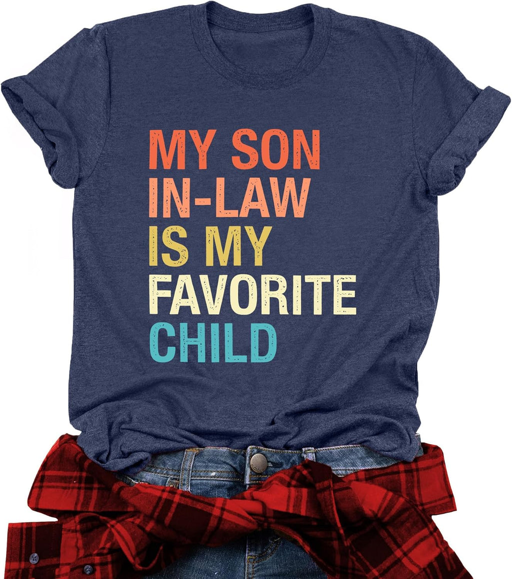Mama Shirts Women My Son in Law is My Favorite Child Shirt Mother's Day T Shirts Gift Mom Short Sleeve Tops