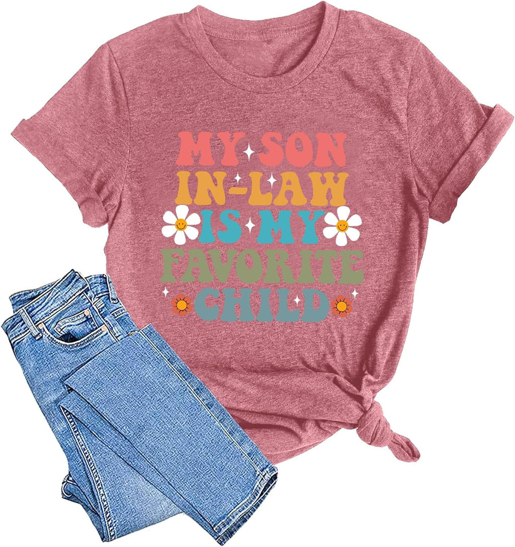 Mama Shirts Women My Son in Law is My Favorite Child Shirt Mother's Day T Shirts Gift Mom Short Sleeve Tops