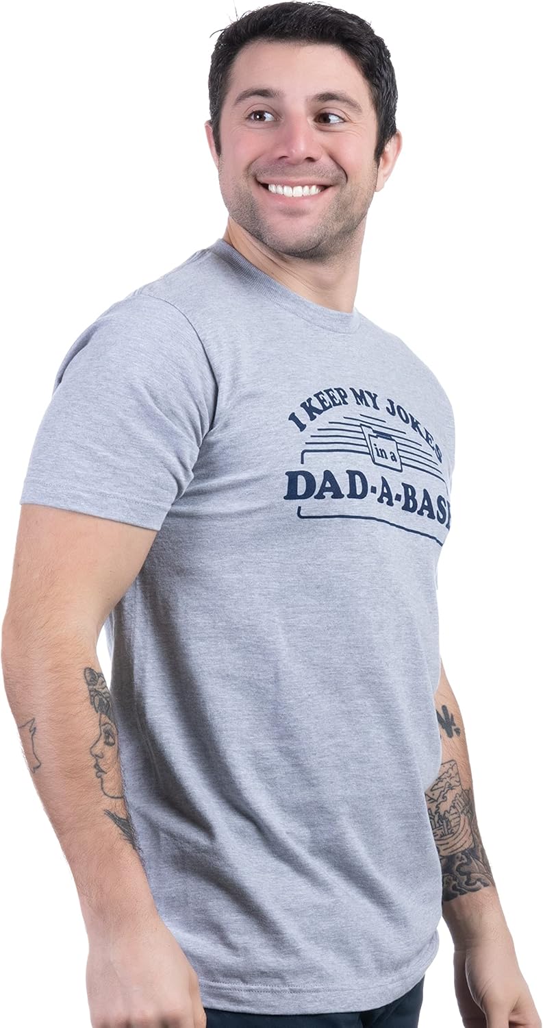 I Keep My Dad Jokes in a Dad-A-Base | Funny Father Tee, Grandpa ShirtDaddy Father's Day Pun Humor