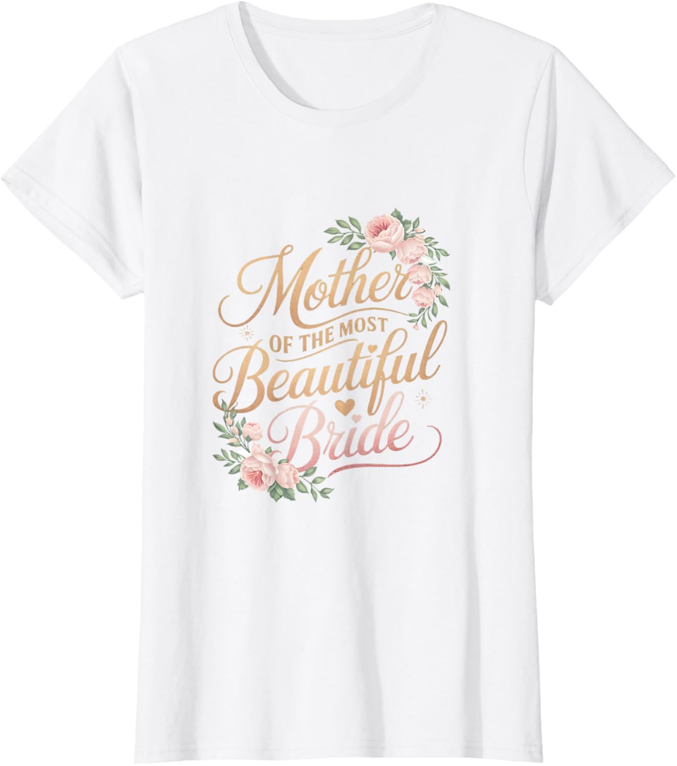 Mother of The Most Beautiful Bride, Wedding Bridal Shower