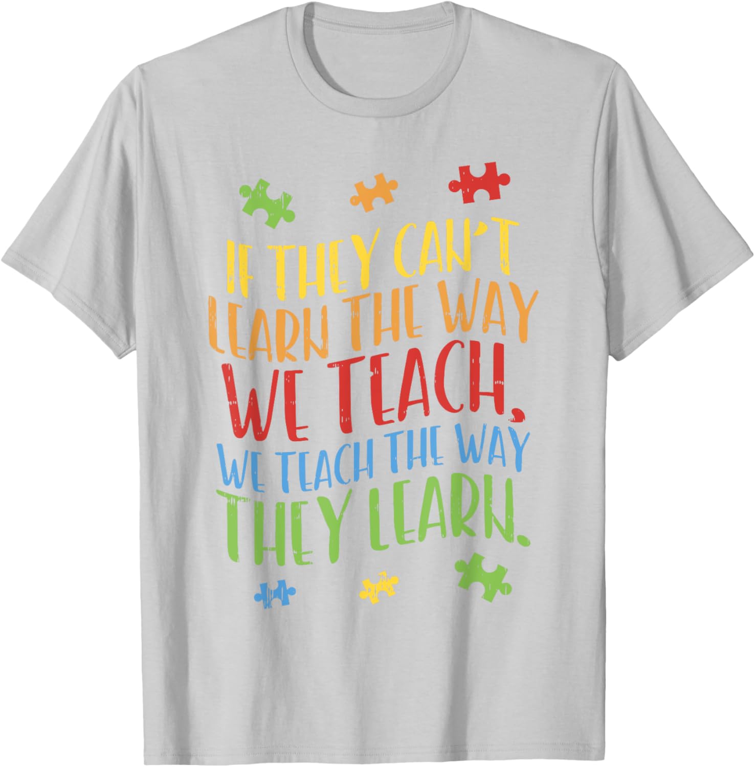Autism Awareness Teacher Shirt Autistic Teach Learn Gift