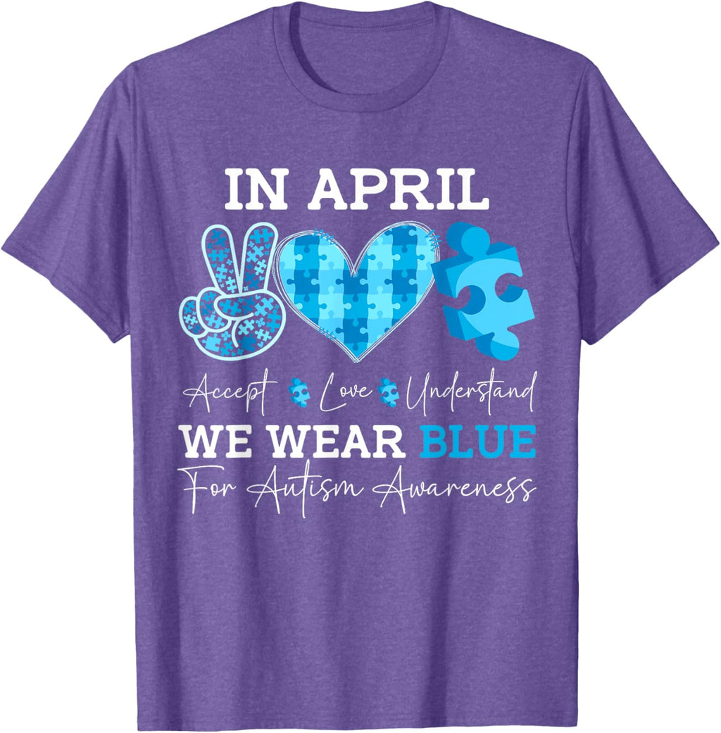 In April We Wear Blue Autism Awareness Men Women Kids Autism