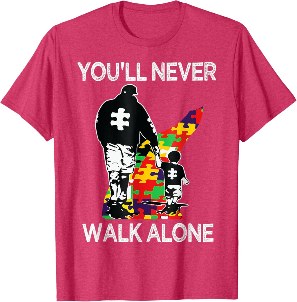 Autism Dad Support Alone Puzzle You'll Never Walk