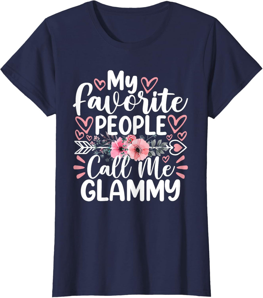 My Favorite People Call Me Glammy Funny Mother's Day