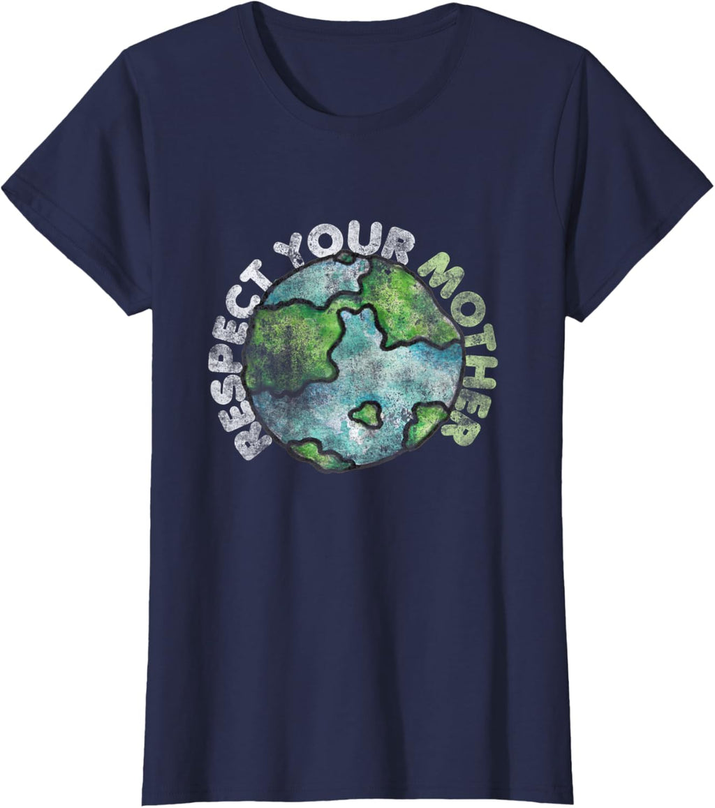 Earth Day Tees 4 Us Respect Your Mother Vintage Earth Day