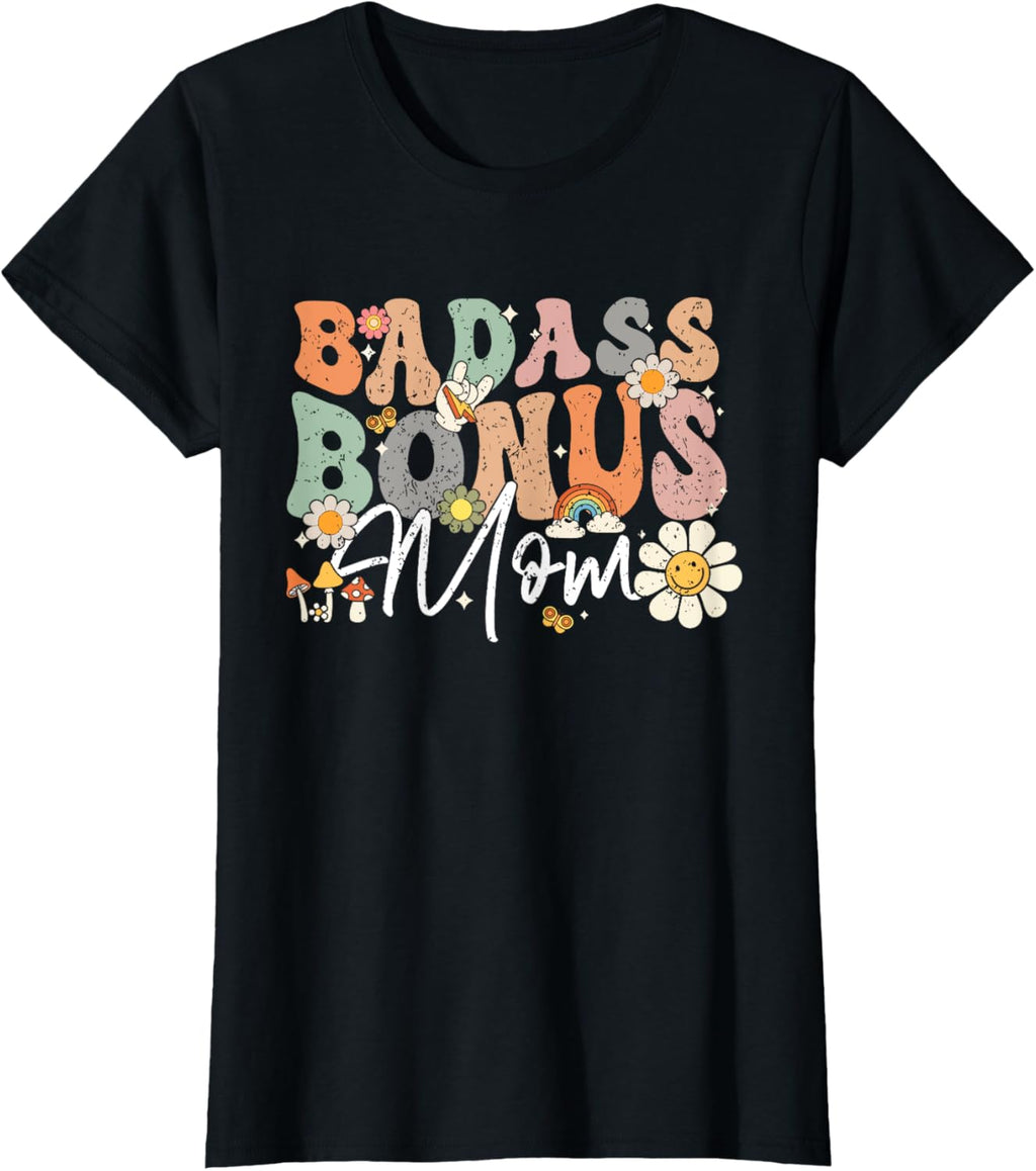 Badass Bonus Mom Funny Step Mom Mother's Day