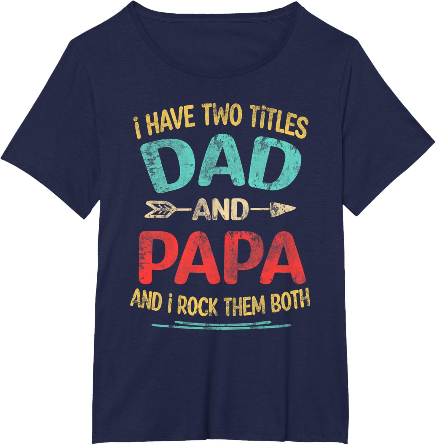 I Have Two Titles Dad And Papa Funny Father's Day Dad Gift