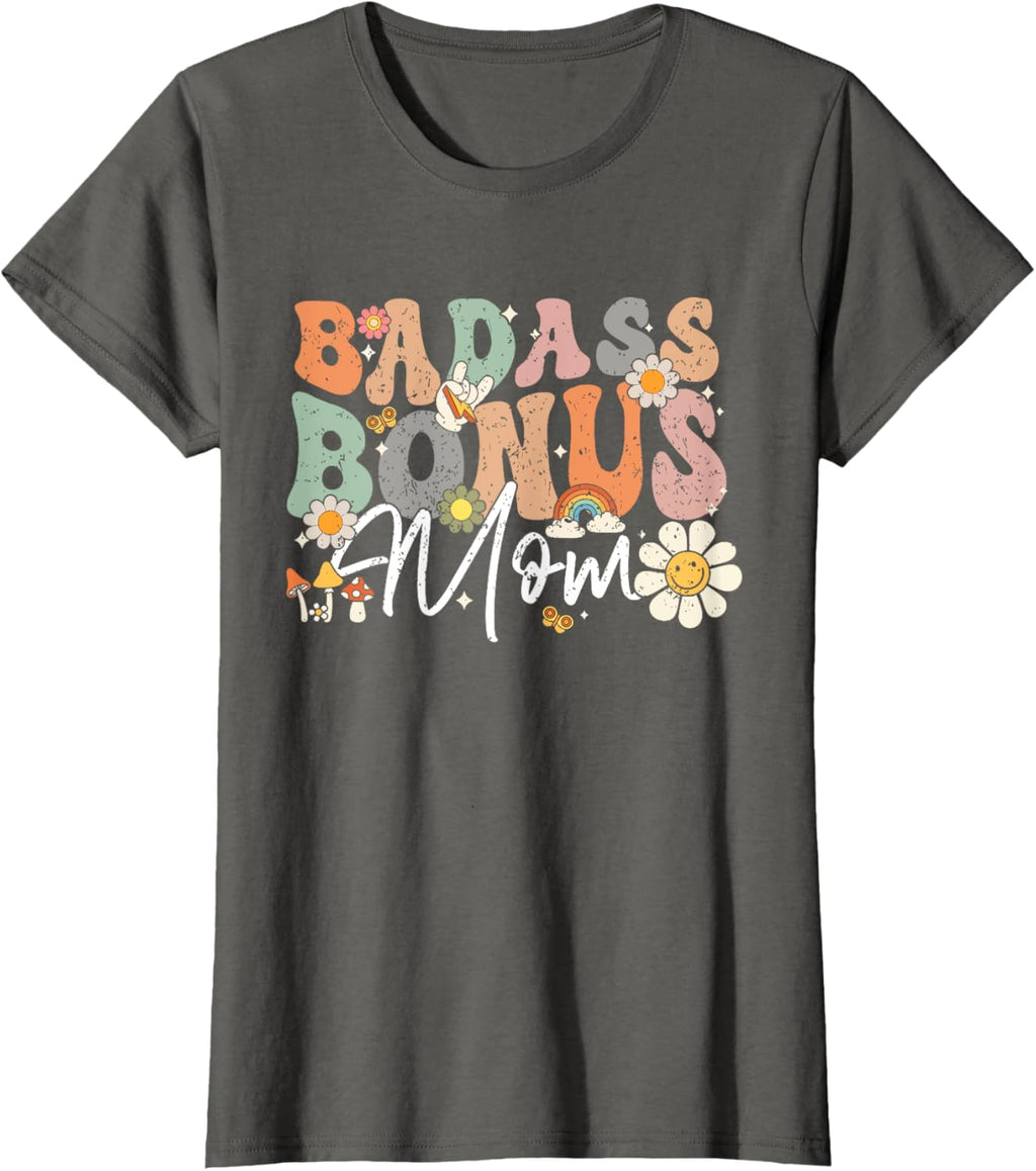 Badass Bonus Mom Funny Step Mom Mother's Day