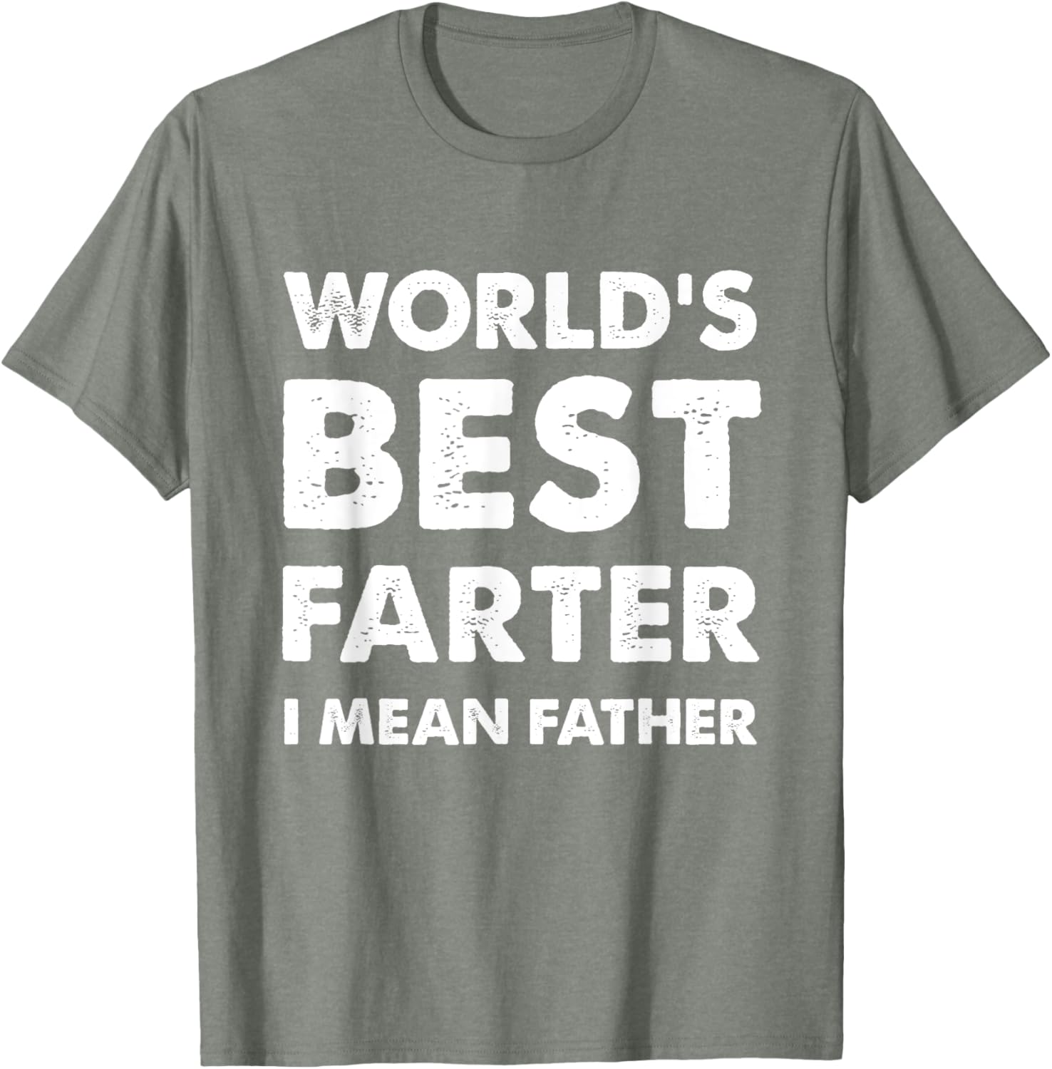 Father's Day Retro Dad World's Best Farter I Mean Father
