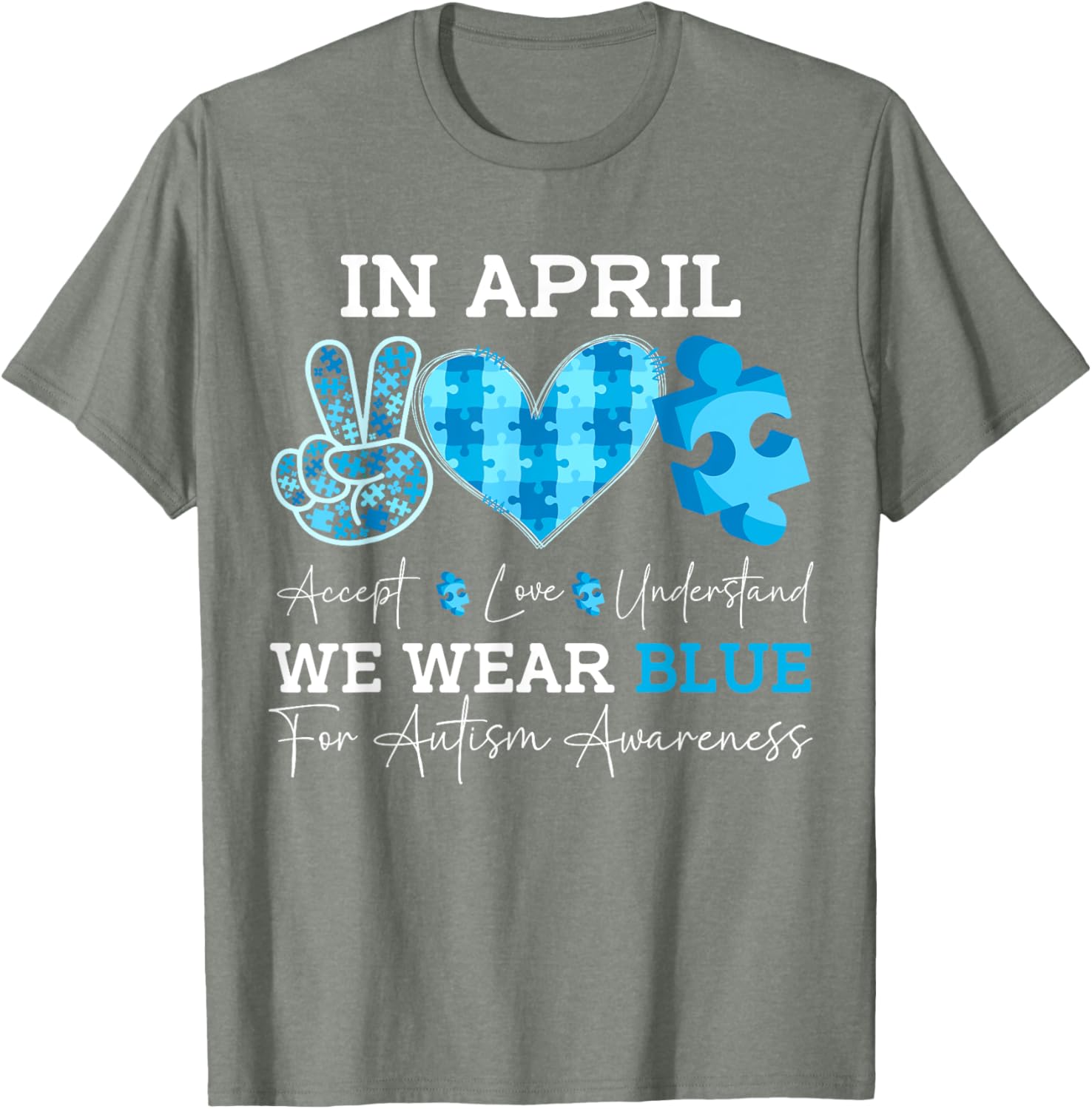 In April We Wear Blue Autism Awareness Men Women Kids Autism