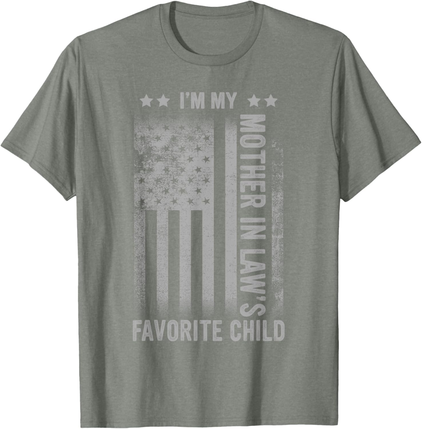 I'm My Mother In Law's Favorite Child Funny Men Father's Day