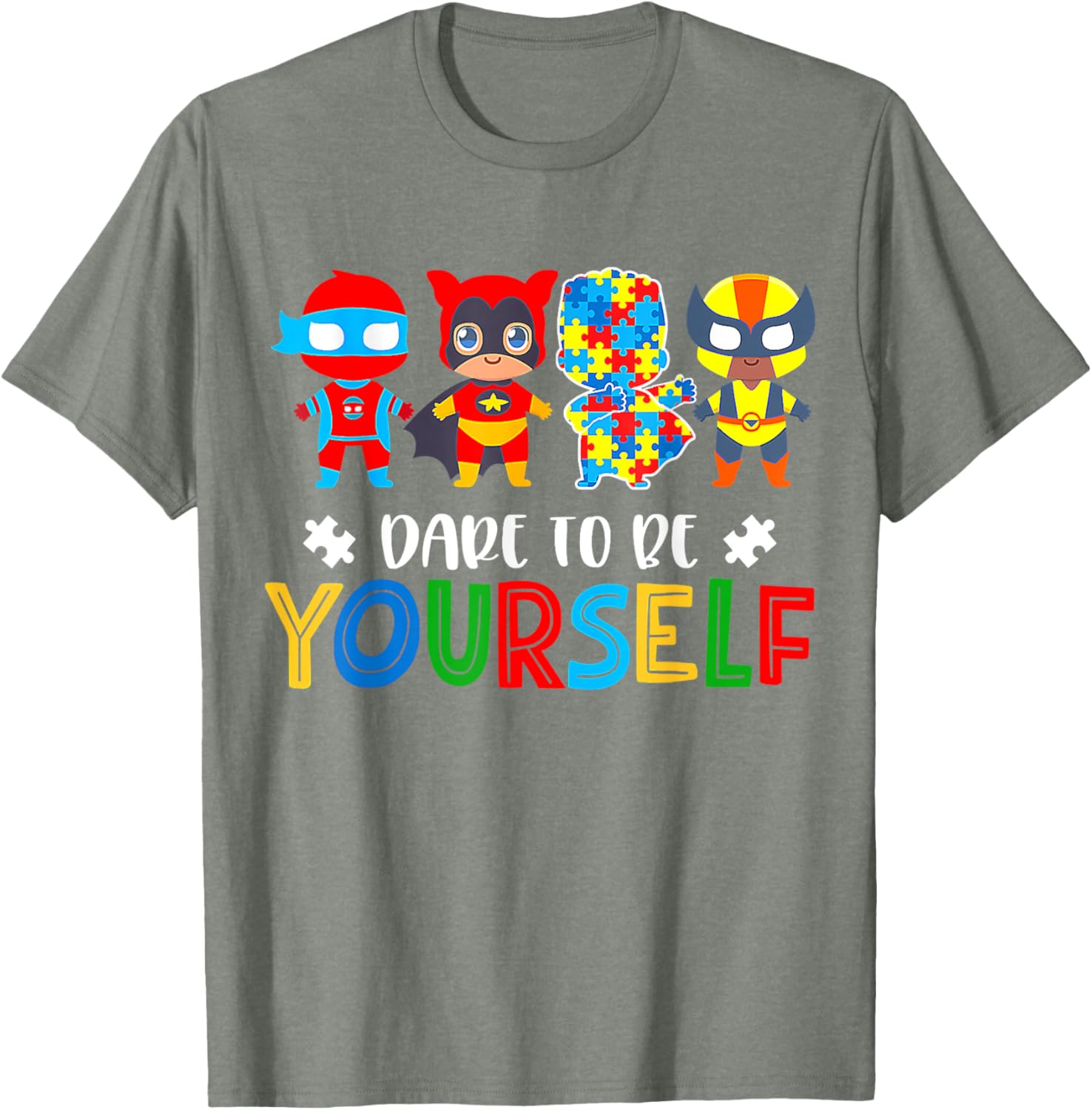 Dare To Be Yourself Autism Awareness Superheroes