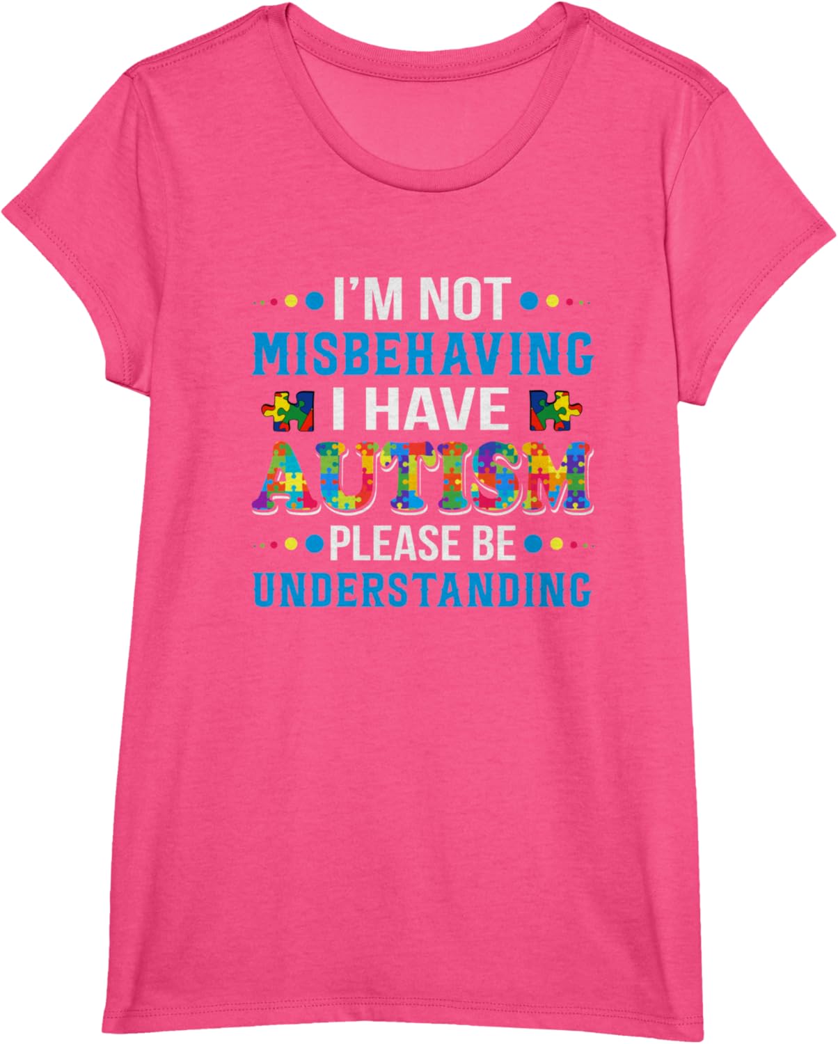 Autism Awareness I'm Not Misbehaving I Have Autism