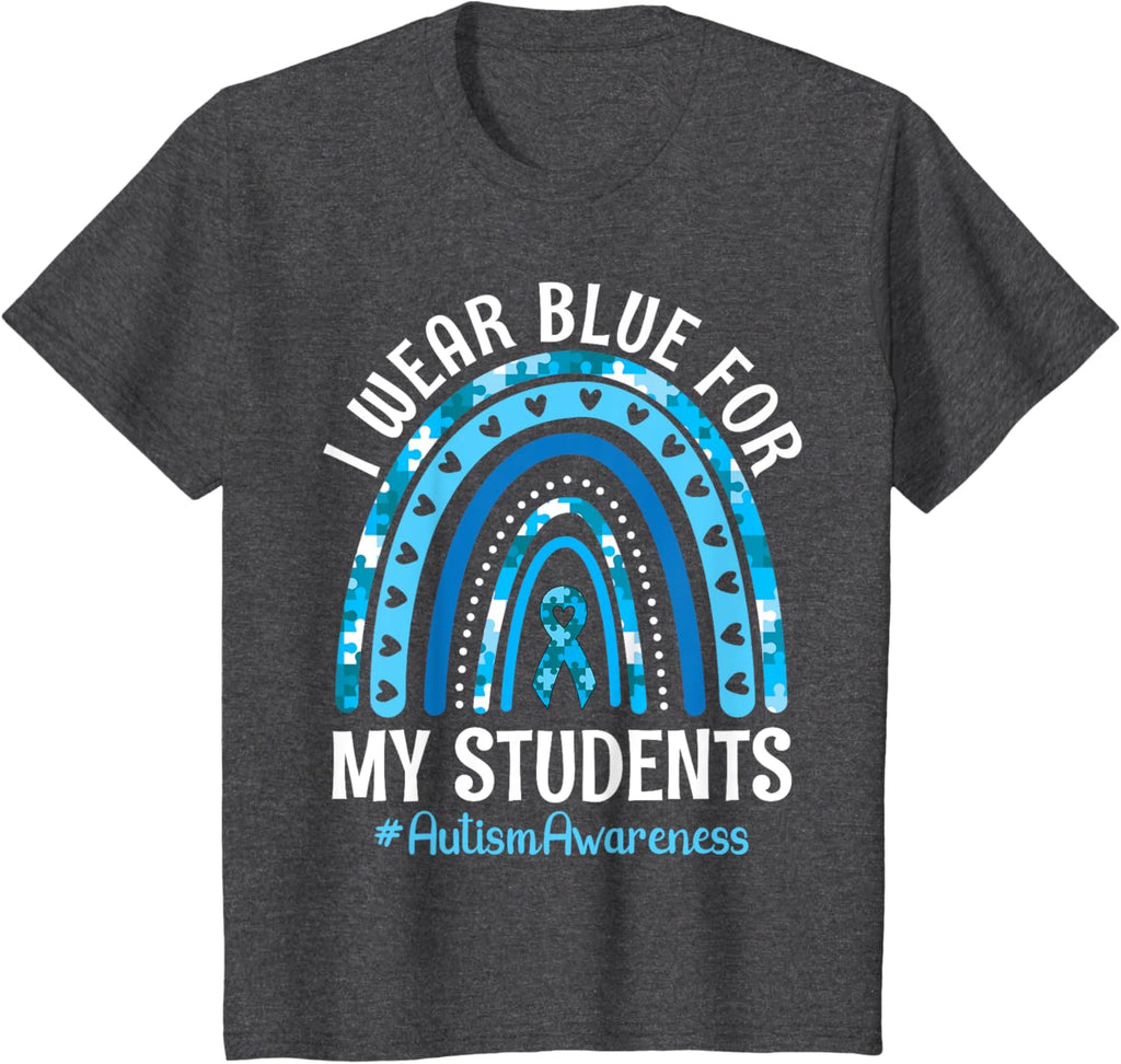Happy Teacher I Wear Blue For My Students Autism Awareness