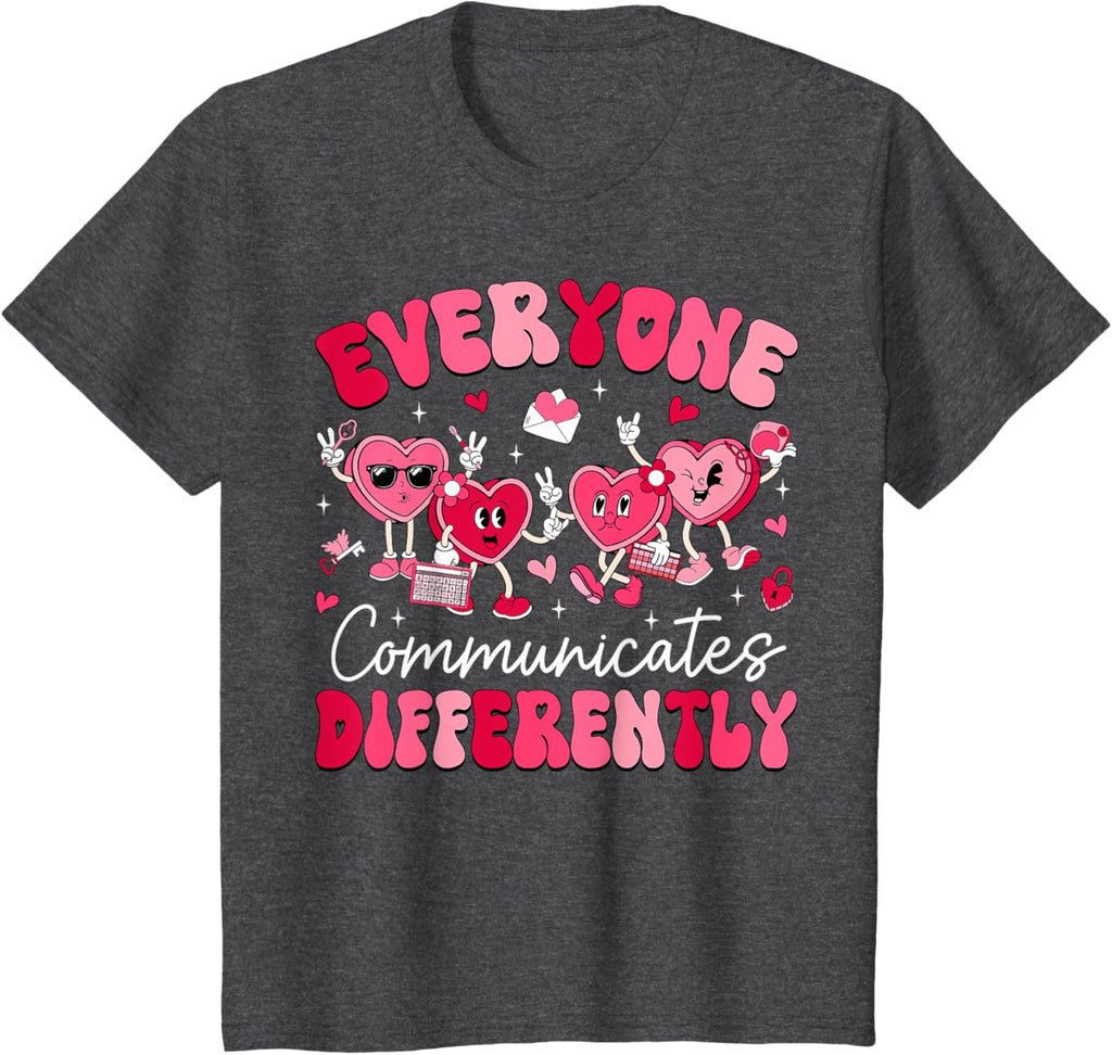 Everyone Communicates Differently Autism Valentines Day