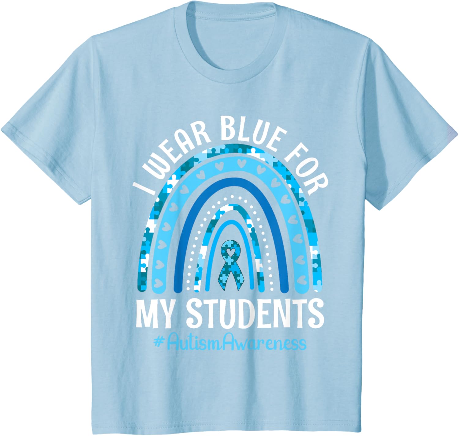 Happy Teacher I Wear Blue For My Students Autism Awareness