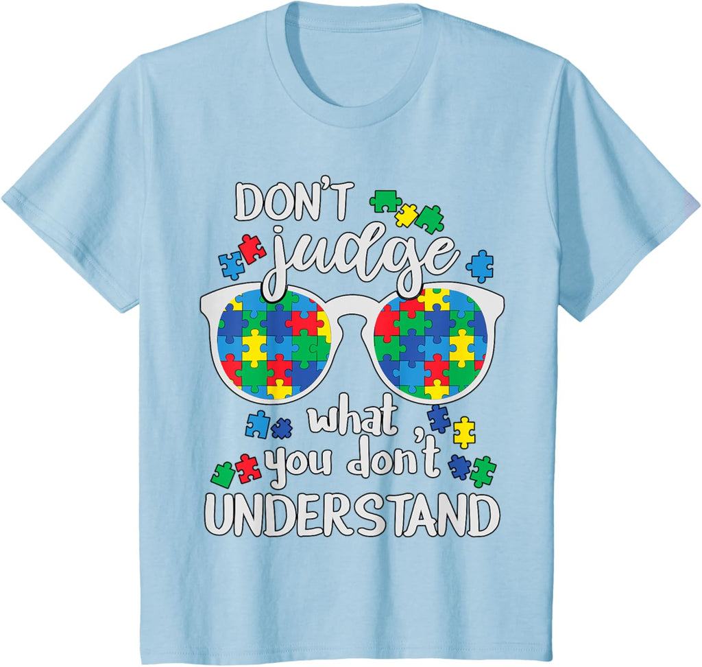 Don't Judge Understand Love Autistic Kids Autism Awareness