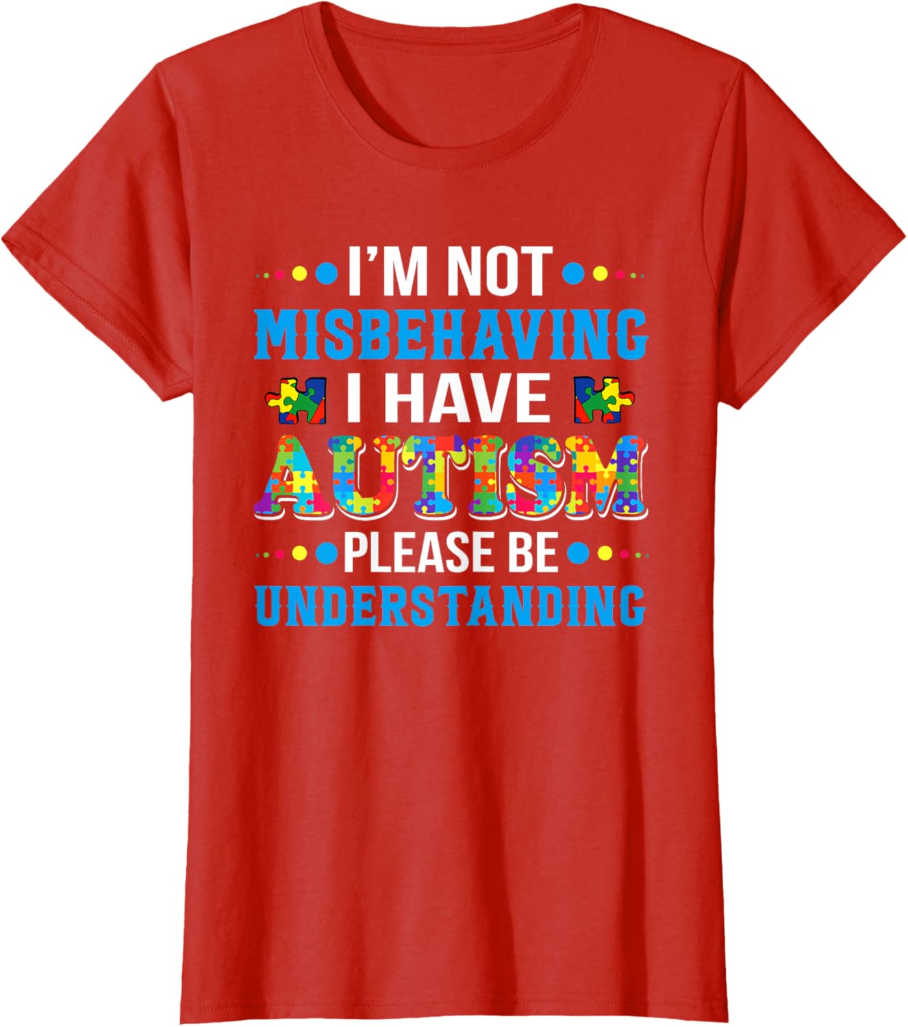 Autism Awareness I'm Not Misbehaving I Have Autism