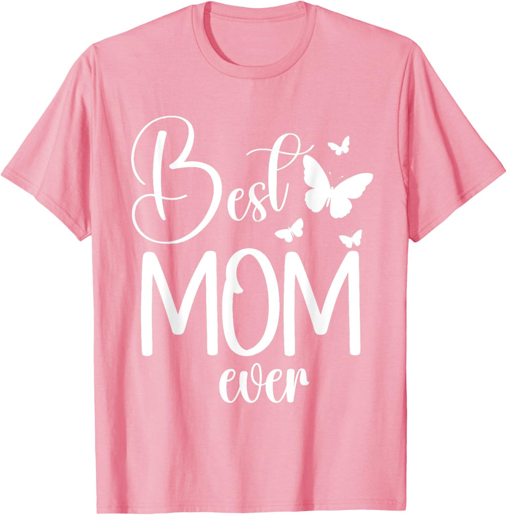 Best Mom Ever Funny Butterfly Mother's Day Women