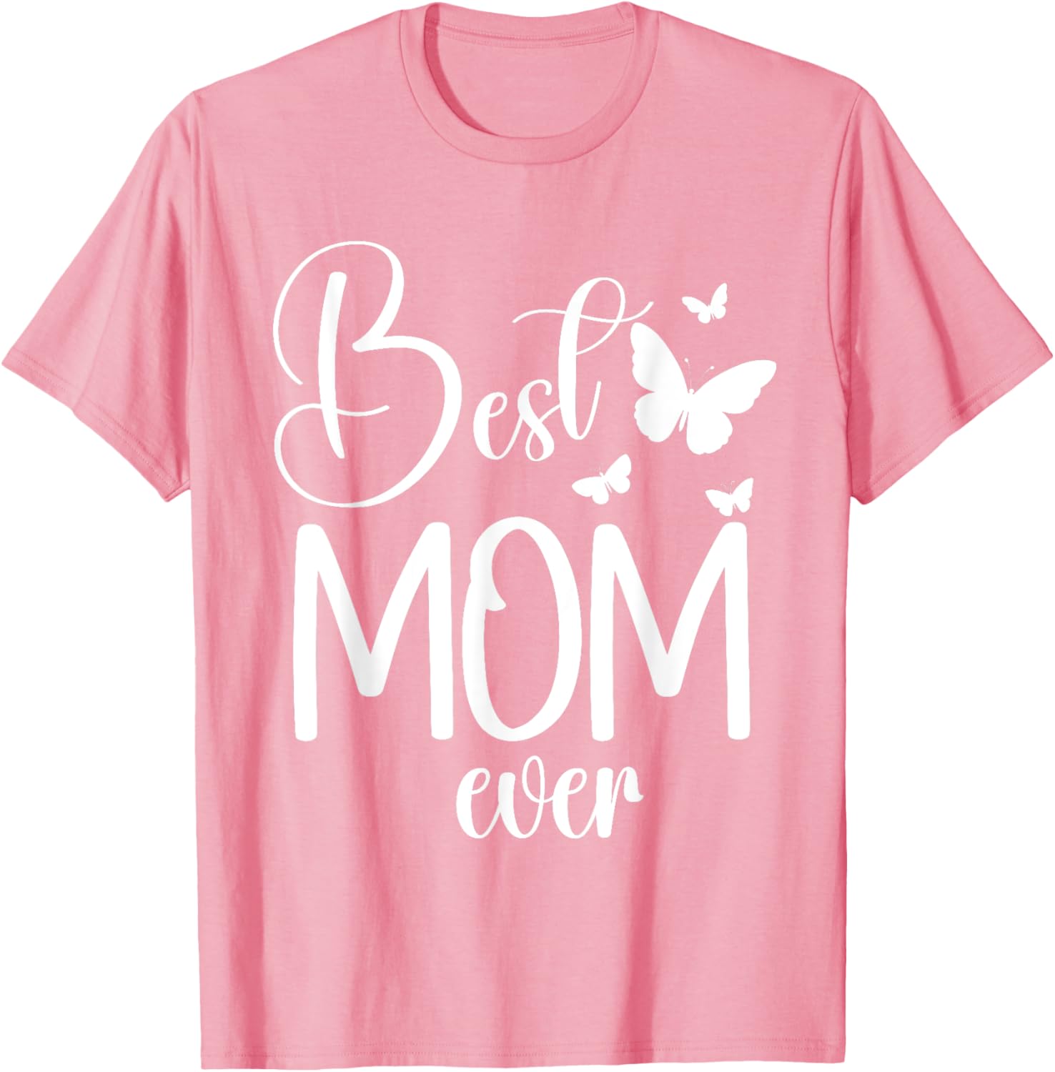 Best Mom Ever Funny Butterfly Mother's Day Women