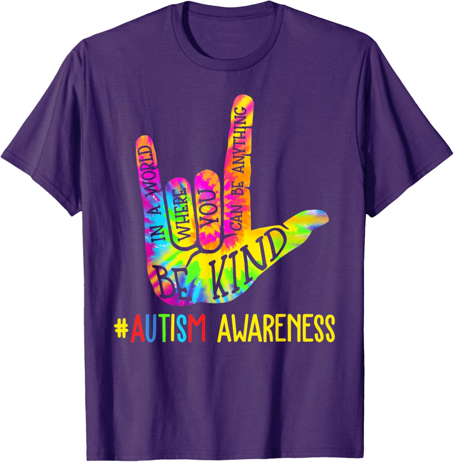 Be Kind ASL Love Sign Language Hand Autism Awareness Tie Dye