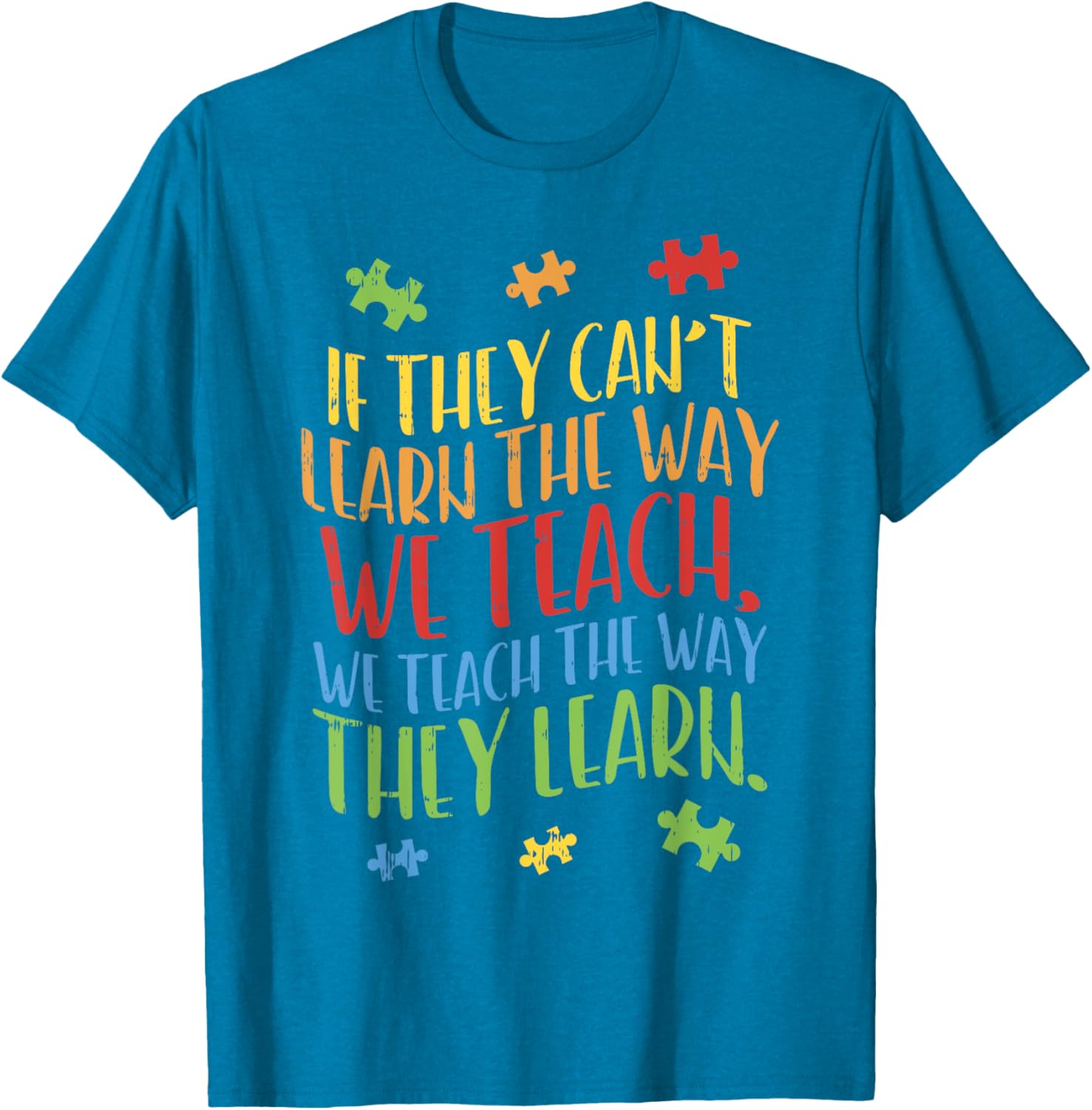 Autism Awareness Teacher Shirt Autistic Teach Learn Gift