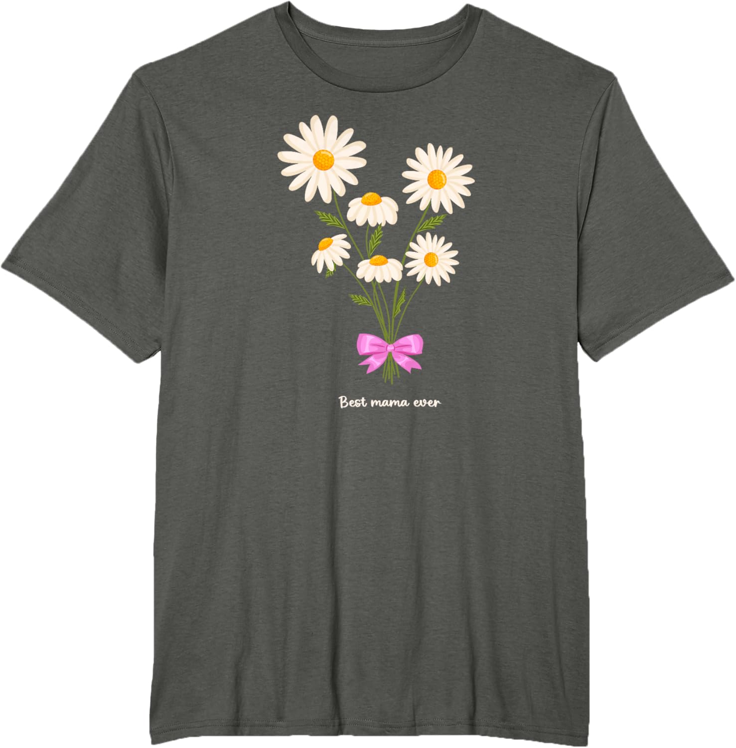 Best Mama Ever Mom Daisy Flower Mama Mother's Day