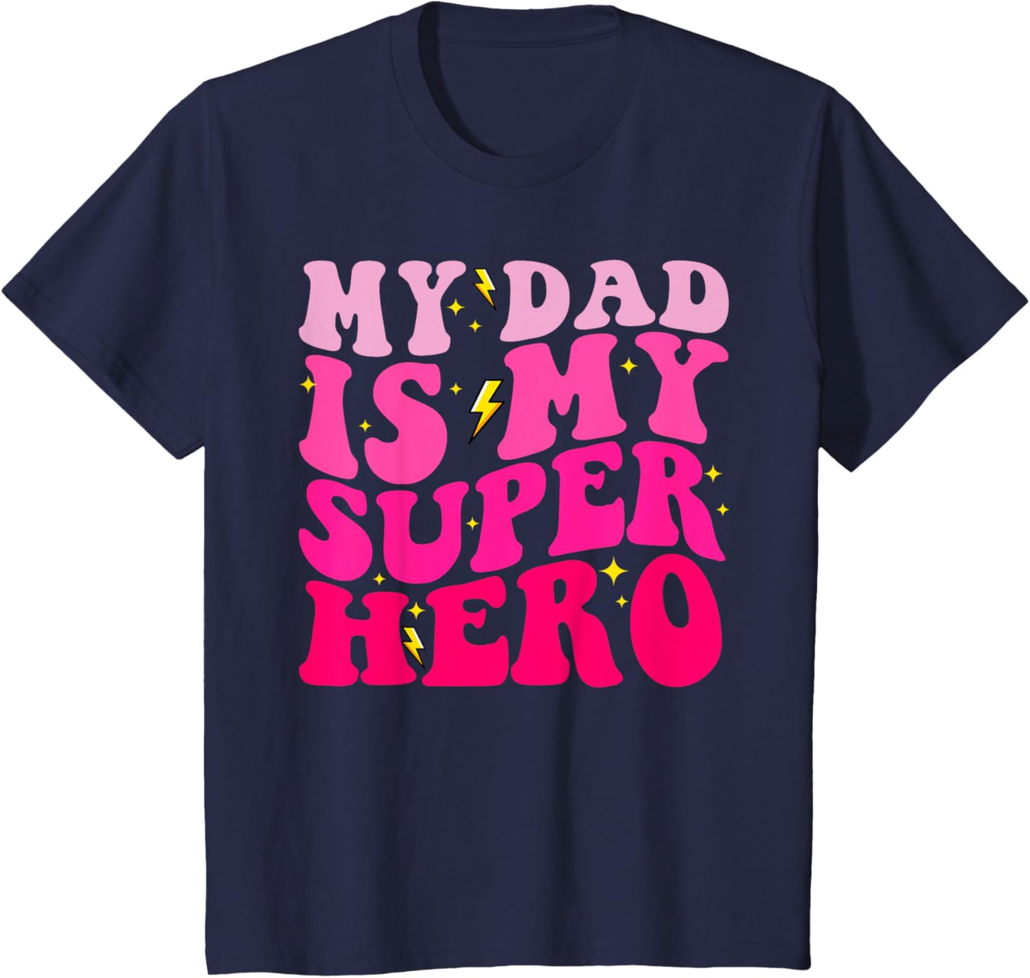 Daughter Father's Day Shirt My Dad Is My Superhero Girls