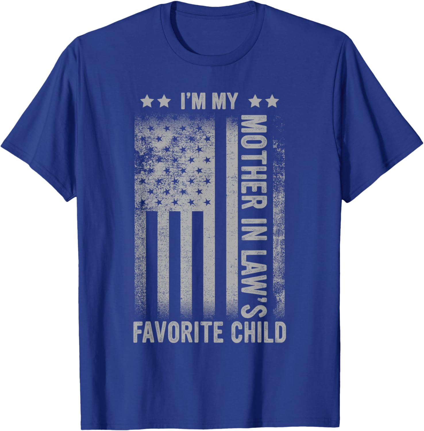 I'm My Mother In Law's Favorite Child Funny Men Father's Day