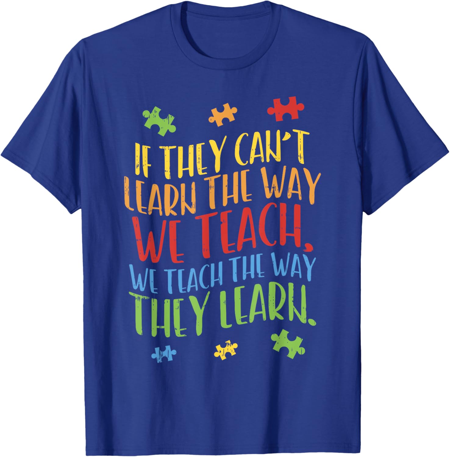 Autism Awareness Teacher Shirt Autistic Teach Learn Gift