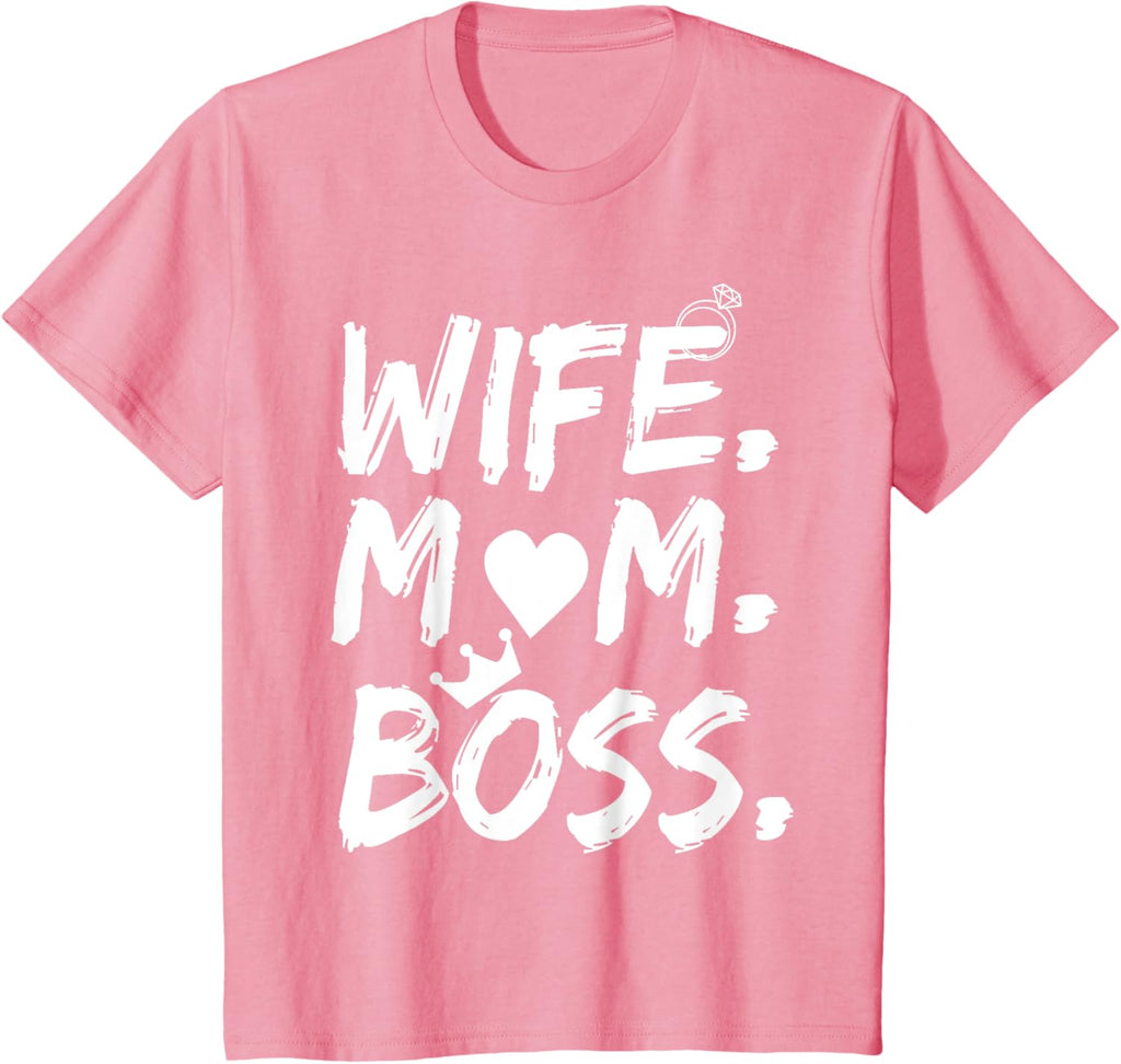 T-shirt for Wife Mom Boss Funny Mother's Day Mother Shirt