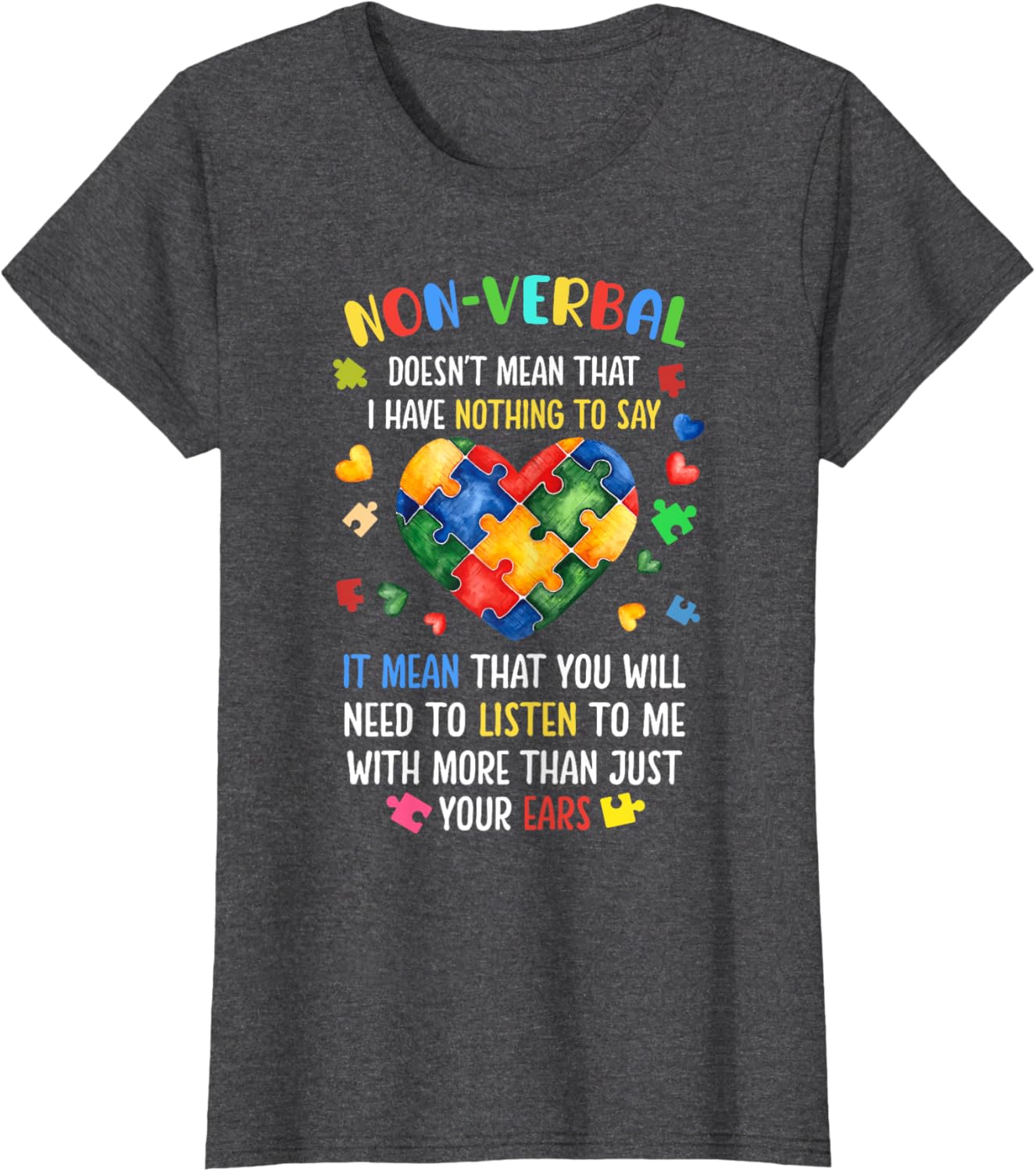 Non-verbal Doesn't Mean I Have Nothing To Say Autism