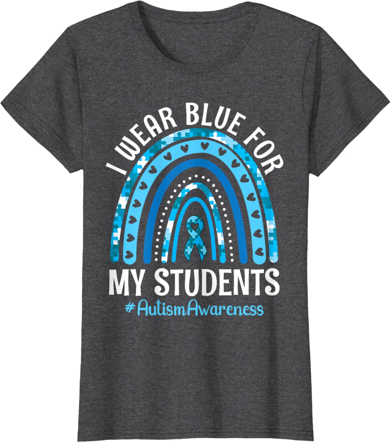 Happy Teacher I Wear Blue For My Students Autism Awareness