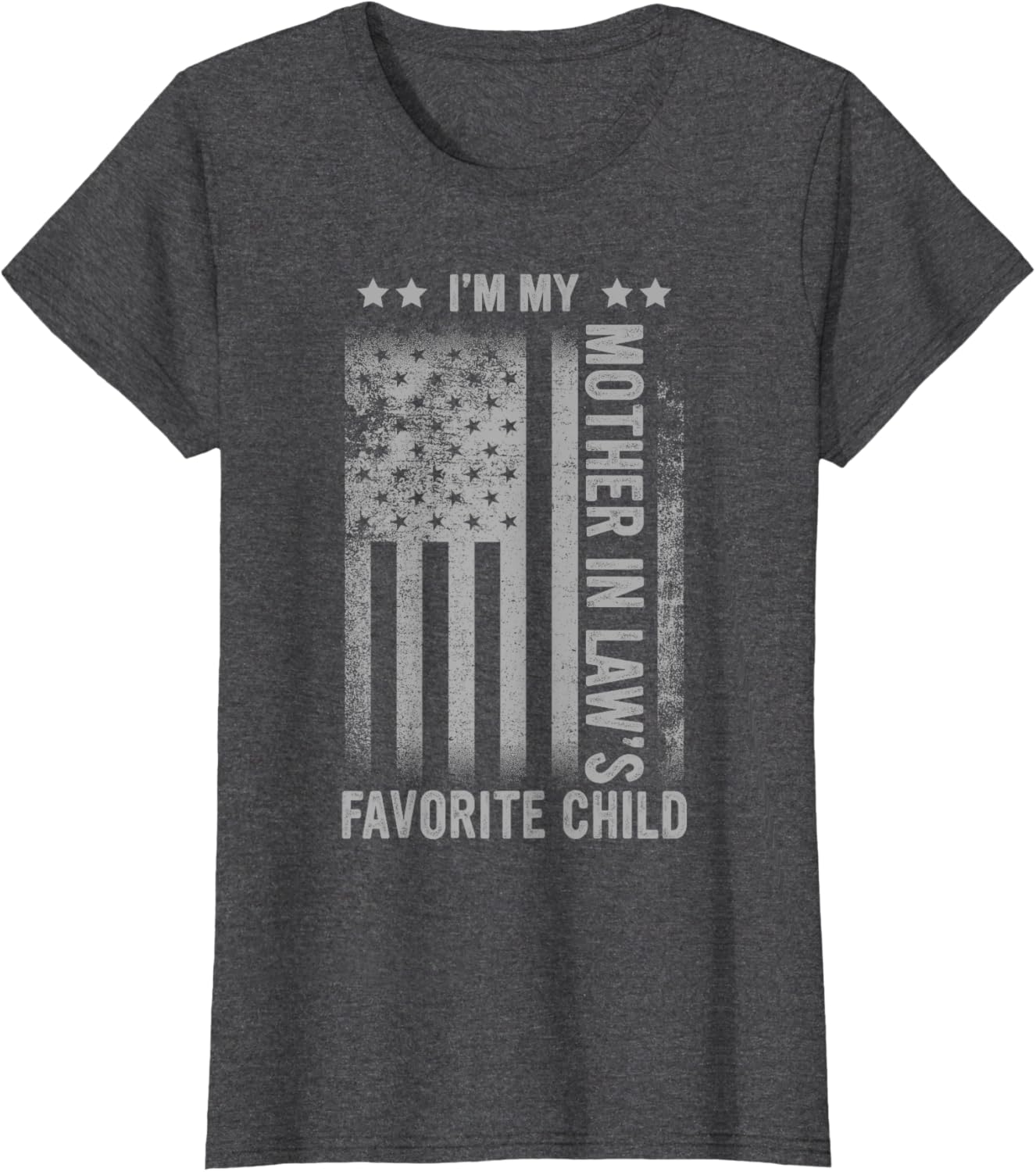I'm My Mother In Law's Favorite Child Funny Men Father's Day