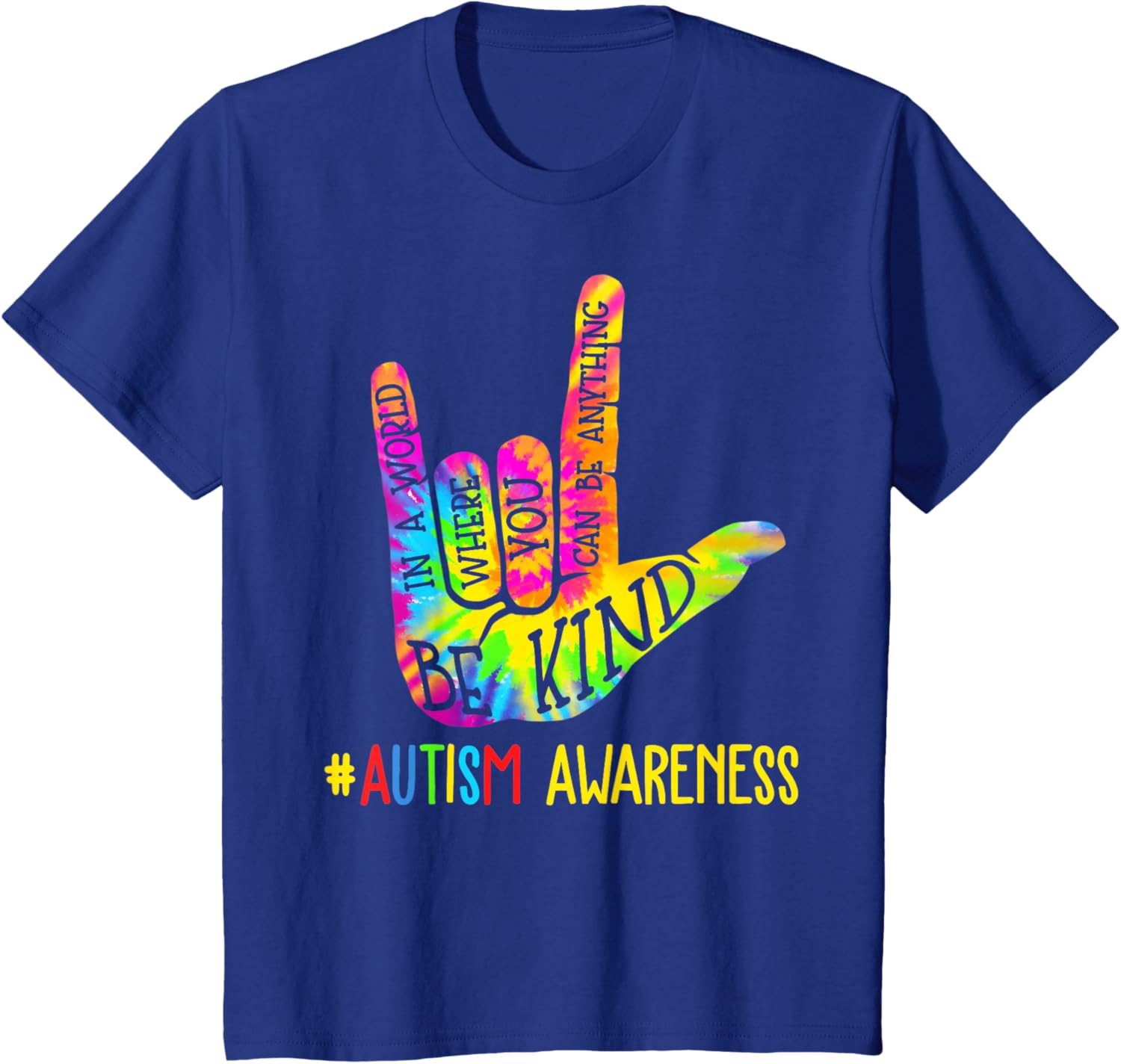 Be Kind ASL Love Sign Language Hand Autism Awareness Tie Dye