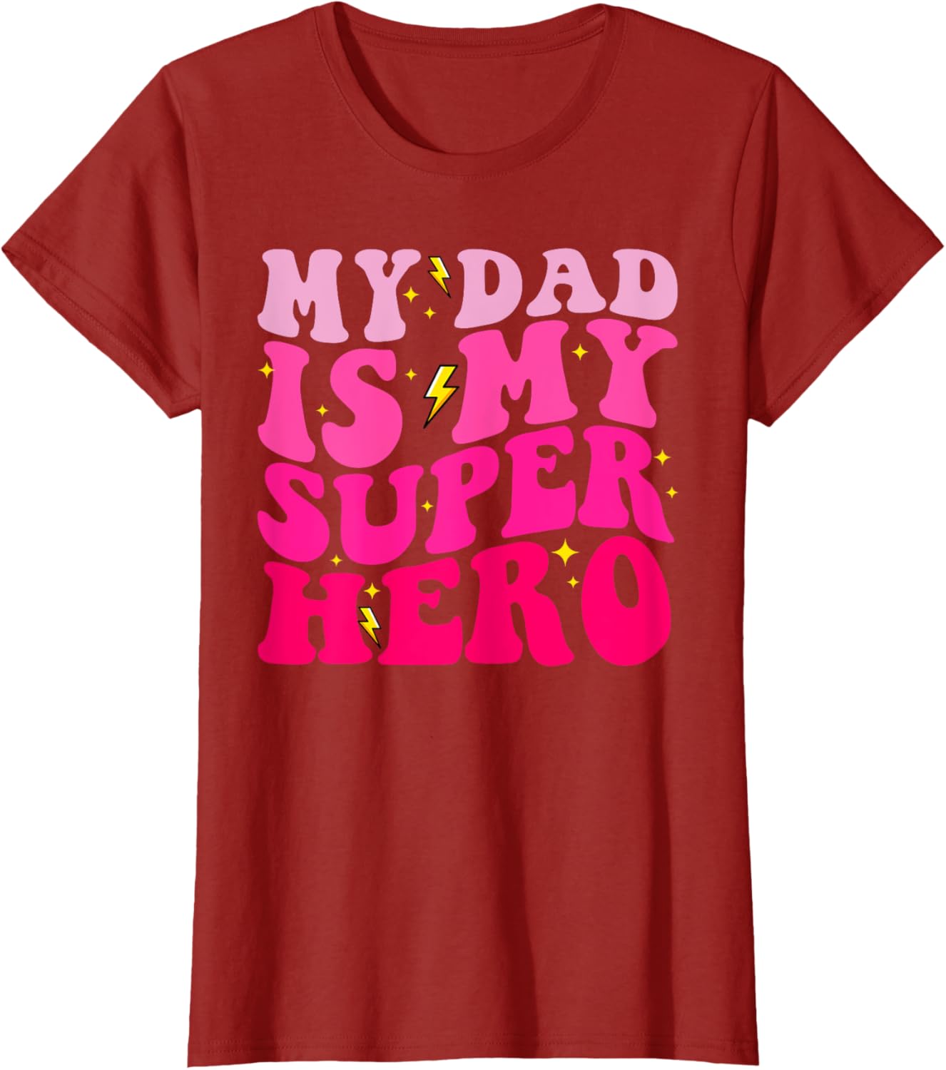 Daughter Father's Day Shirt My Dad Is My Superhero Girls