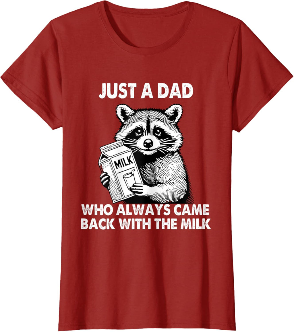 Just a dad who always came back with the milk father's day