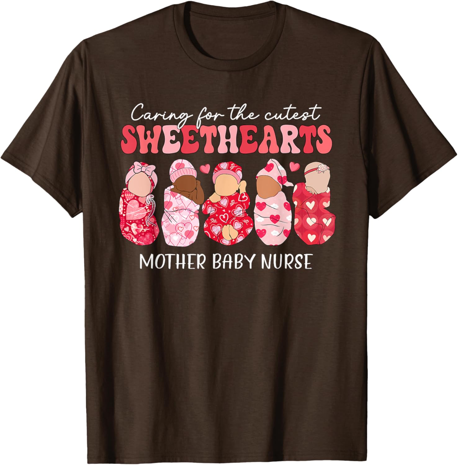 Caring For Cutest Sweethearts Mother Baby Nurse Valentine's