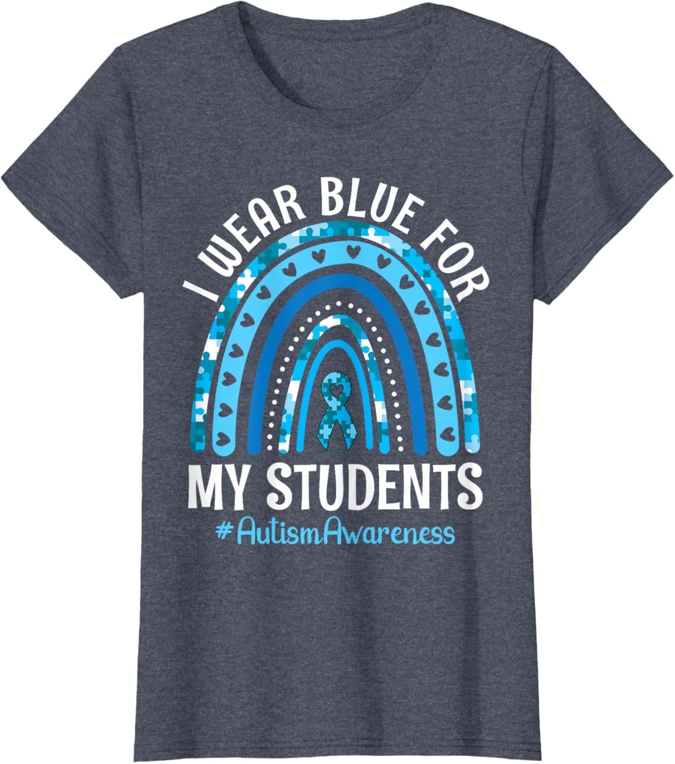 Happy Teacher I Wear Blue For My Students Autism Awareness
